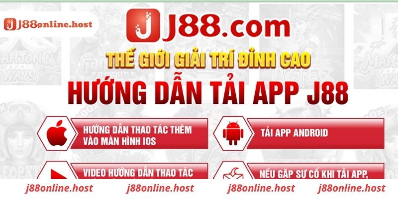 Hướng dẫn tải app J88 đơn giản và chính xác nhất 